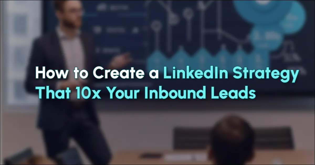LinkedIn sales funnel diagram with conversion metrics