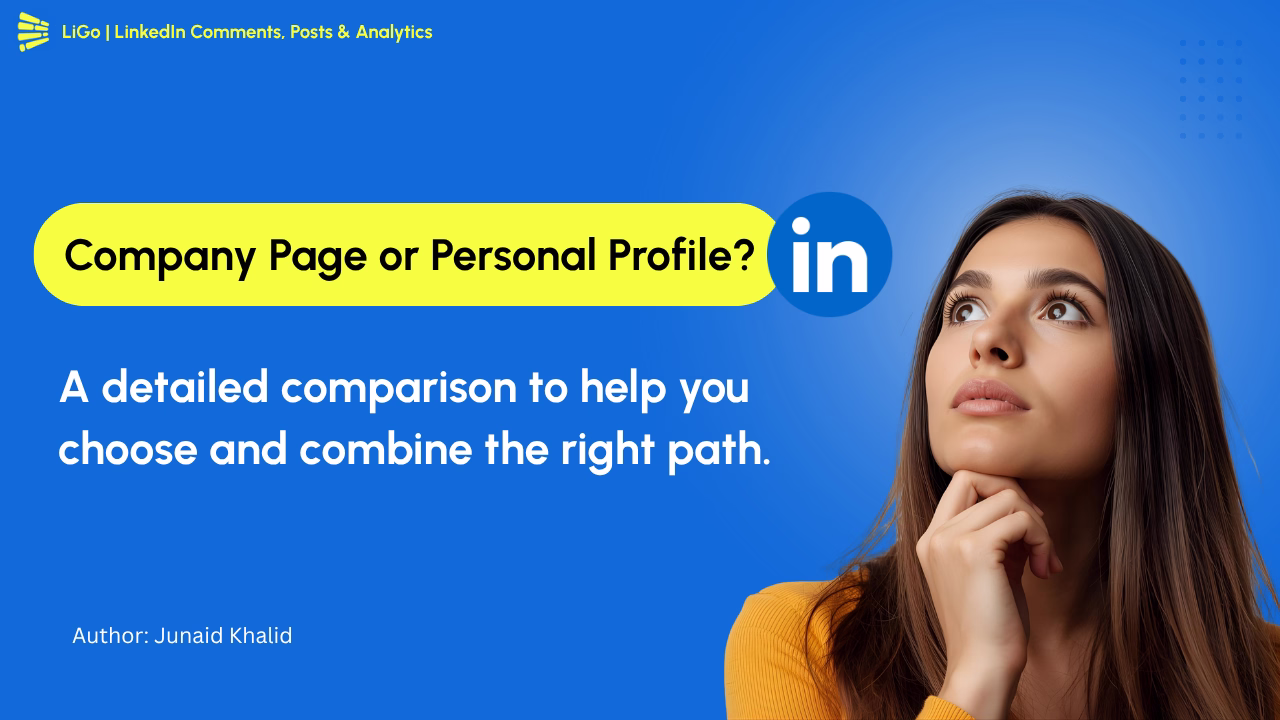 LinkedIn Company Page vs Personal Profile: Which Drives More Sales in 2025?
