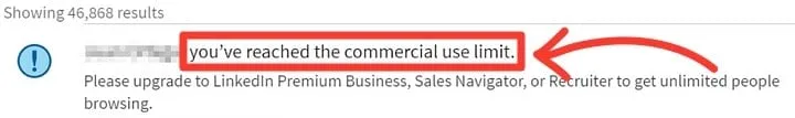 Commercial use limit notification that appears when you've reached LinkedIn's search limits